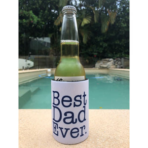 Stubby Holder to Keep Cold Can Best Dad Ever - Stubby Holder